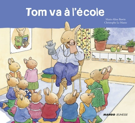 Livrenpoche : Tom va à l'école - Christophe Le Masne - Livre