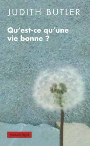 Livrenpoche : Qu'est-ce qu'une vie bonne ? - Judith Butler - Livre