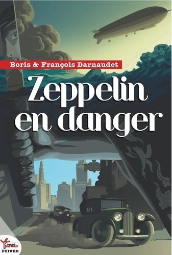 Livrenpoche : Zeppelin en danger - François Darnaudet - Livre