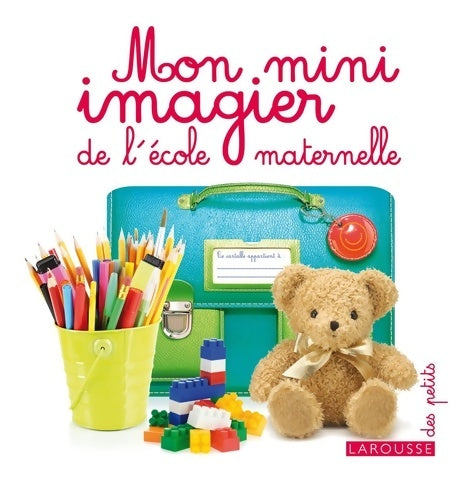 Livrenpoche : Mon mini imagier de l'école maternelle - Collectif - Livre