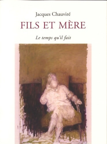 Livrenpoche : Fils et mère - Jacques Chauviré - Livre