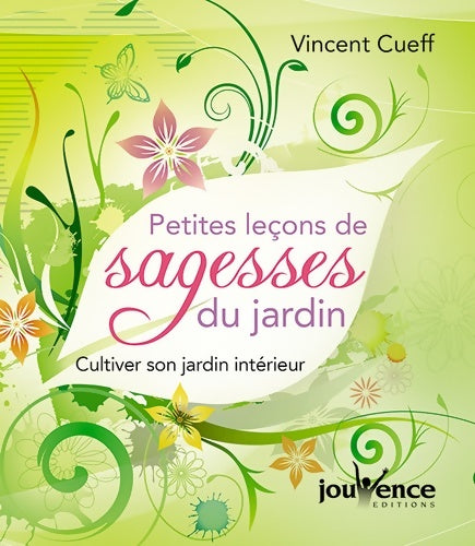 Livrenpoche : Petites leçons de sagesse du jardin - Vincent Cueff - Livre