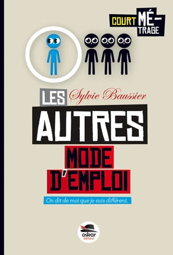 Livrenpoche : Autres - Mode D'Emploi : On dit de moi que je suis différent. - Sylvie Baussier - Livre