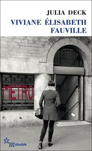 Livrenpoche : Viviane Elisabeth Fauville - Julia Deck - Livre