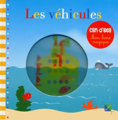 Livrenpoche : Les véhicules - mon livre magique - Chonchon - Livre