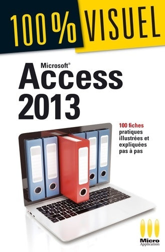 Livrenpoche : Access 2013 - Elisabeth Ravey - Livre