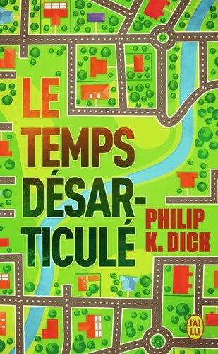 Livrenpoche : Le temps désarticulé - Philip K. Dick - Livre