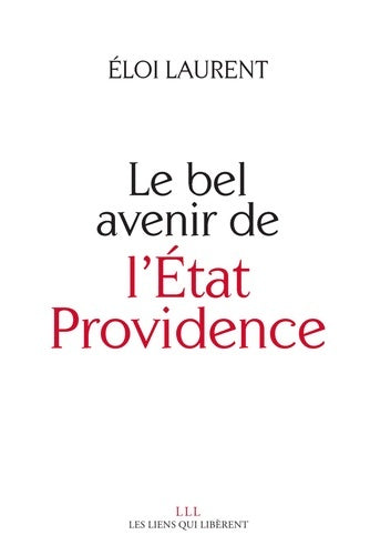 Livrenpoche : Le bel avenir de l'etat Providence - Eloi Laurent - Livre