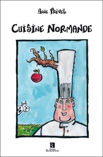 Livrenpoche : CUISINE NORMANDE - Anne Prével - Livre