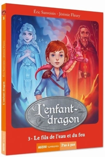 Livrenpoche : L'enfant-dragon Tome III Le fils de l'eau et le feu - Eric Sanvoisin - Livre
