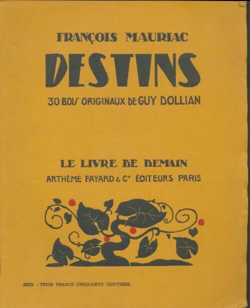 Destins - François Mauriac -  Le livre de demain - Livre