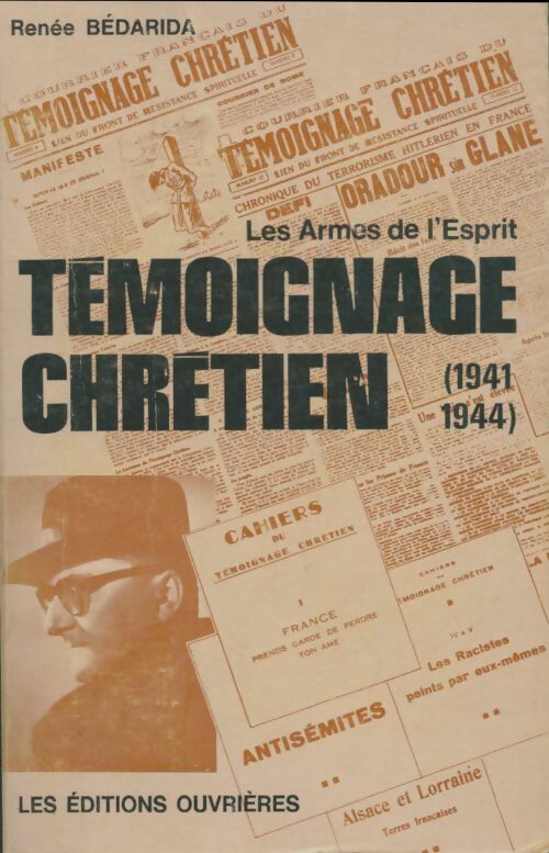 Livrenpoche : Les armes de l'esprit : Témoignage chrétien - Renée Bédarida - Livre