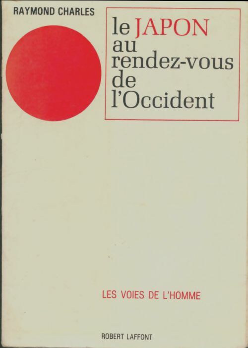 Livrenpoche : Le Japon au rendez-vous de l'Occident - Raymond Charles - Livre