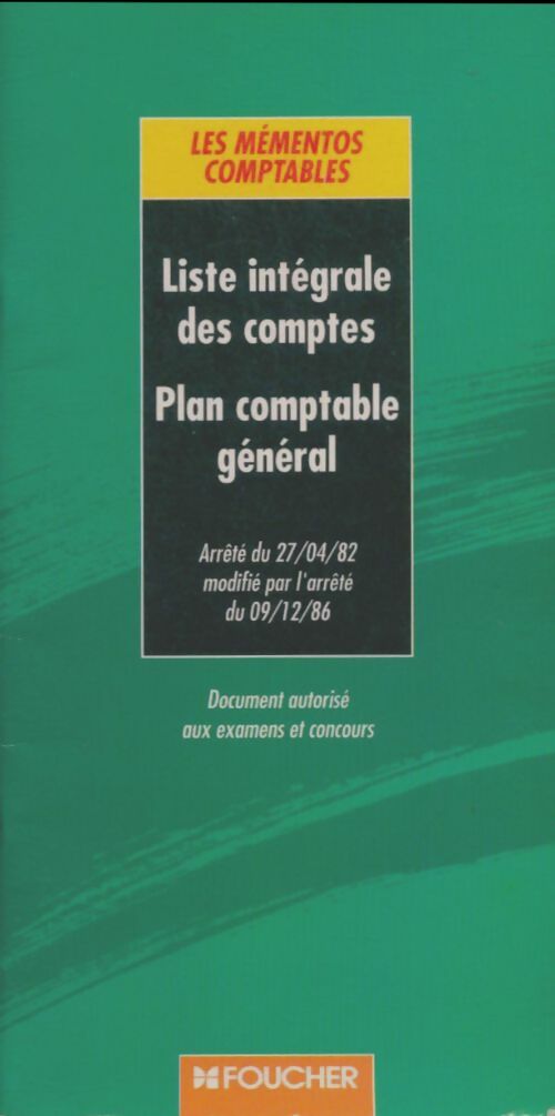 Liste intégrale des comptes plan comptable général  - Daniel Foucher -  Foucher GF - Livre