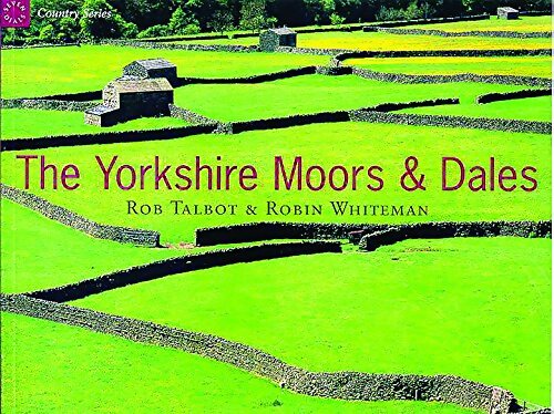 Livrenpoche : The Yorkshire Moors and Dales - Rob Talbot - Livre
