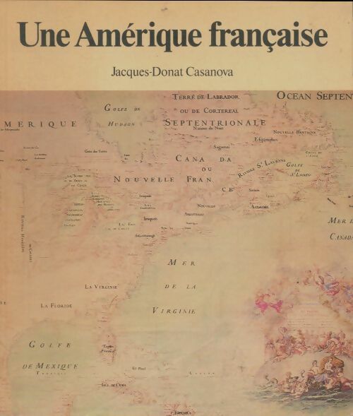 Livrenpoche : Une Amérique française - Jacques-Donat Casanova - Livre