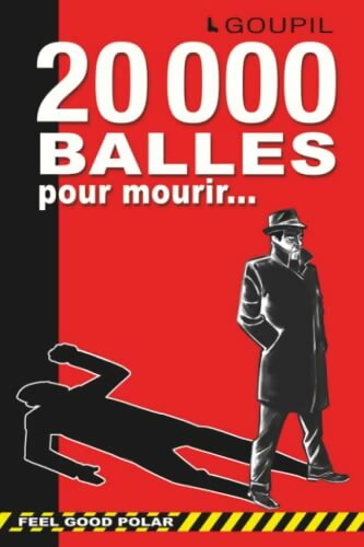 Livrenpoche : 20 000 balles pour mourir  - Goupil - Livre
