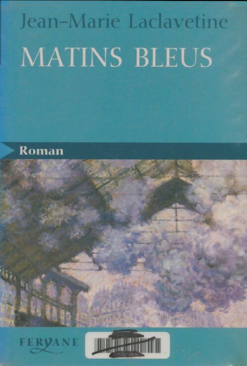 Livrenpoche : Matins bleus - Jean-Marie Laclavetine - Livre