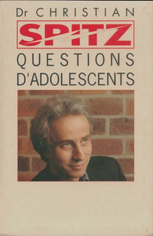 Livrenpoche : Questions d'adolescents - Christian Spitz - Livre
