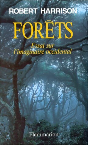Livrenpoche : Forêts - Robert Harrisson - Livre