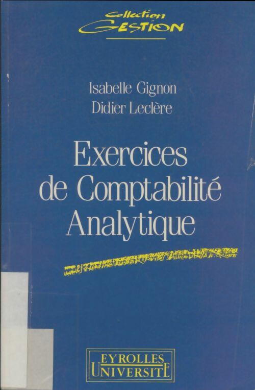 Exercices de comptabilité analytique - Isabelle Gignon -  Eyrolles GF - Livre