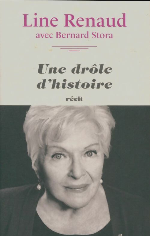 Livrenpoche : Une drôle d'histoire - Line Renaud - Livre