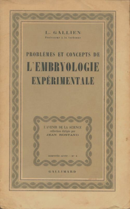 Livrenpoche : Problèmes et concepts de l'embryologie experimentale - Louis Gallien - Livre