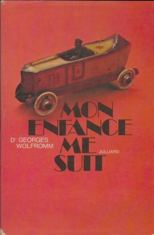 Livrenpoche : Mon enfance me suit - Georges Wolfromm - Livre