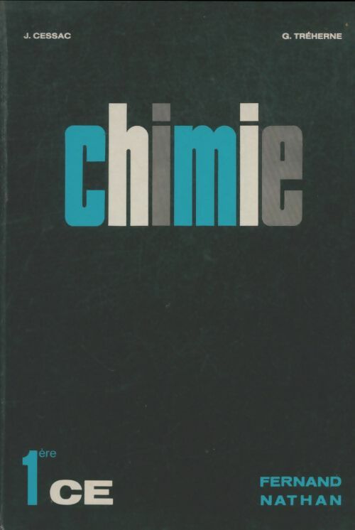 Livrenpoche : Chimie Première CE - J Cessac - Livre