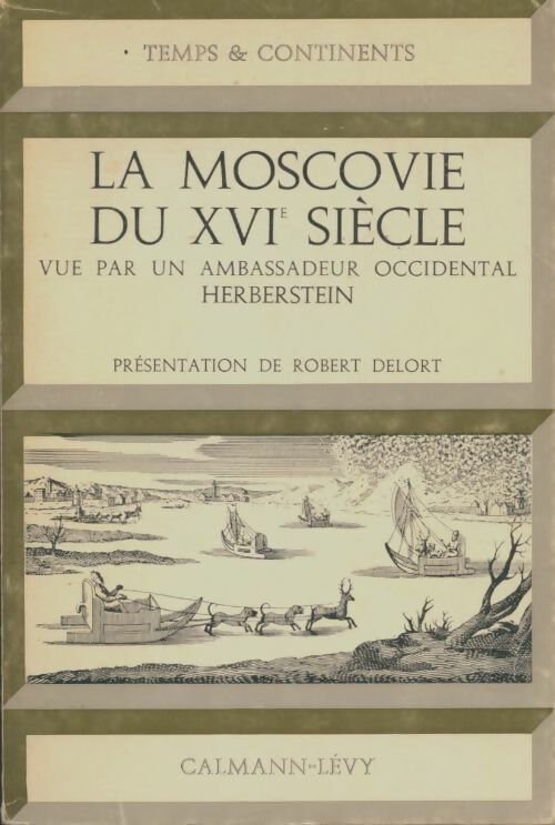 Livrenpoche : La moscovie du XVIe siecle vue par un ambassadeur occidentale herberstein - Xxx - Livre
