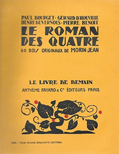 Livrenpoche : Le roman des quatre - Paul Bourget, Henri Duvernois - Livre