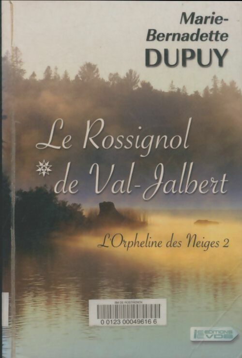 Le rossignol de Val-Jalbert Tome II - Marie-Bernadette Dupuy -  VDB - Livre