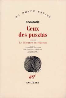 Livrenpoche : Ceux des Pusztas / Le déjeuner au château - Gyula Illyés - Livre