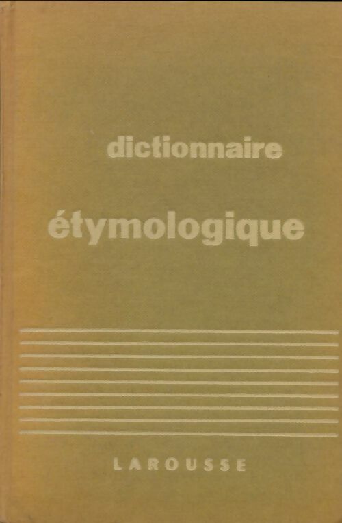 Livrenpoche : Dictionnaire étymologique - Albert Dauzat - Livre