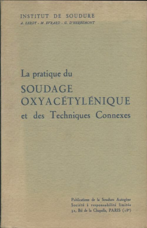 Livrenpoche : La pratique du soudage oxycétylénique et des techniques connexes - Collectif - Livre