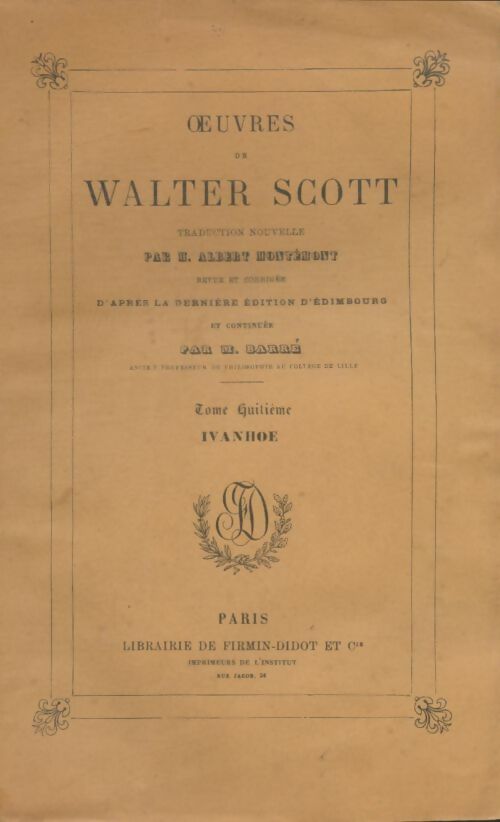 Livrenpoche : Oeuvres de Walter Scott Tome VIII : Ivanhoé - Walter Scott - Livre