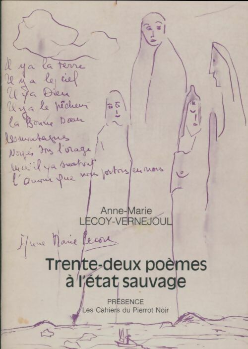 Livrenpoche : Trente-deux poèmes à l'état sauvage - Anne-Marie Lecoy-Vernejoul - Livre