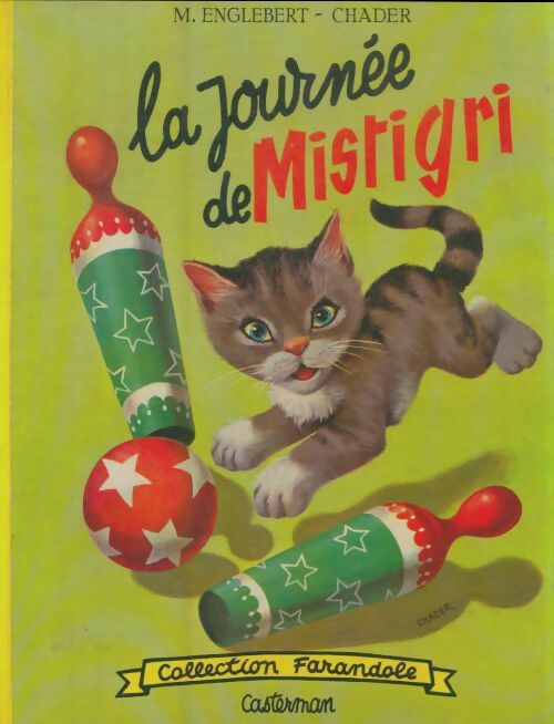 Livrenpoche : La journée de Mistigri - M. ENGLEBERT, CHADER - Livre