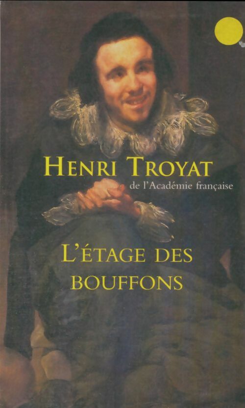 Livrenpoche : L'étage des bouffons - Henri Troyat - Livre