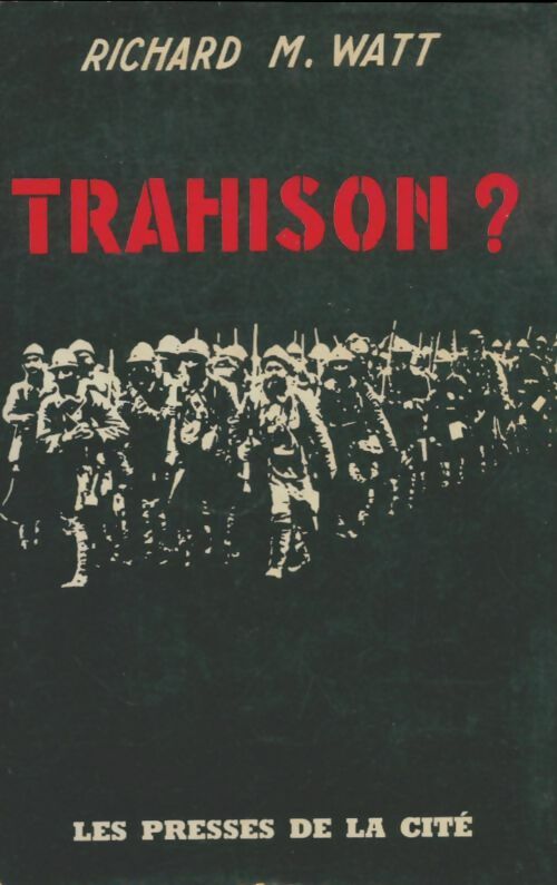 Livrenpoche : Trahison? - Richard M Watt - Livre