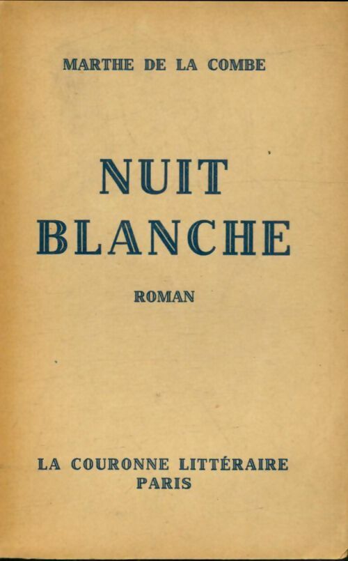 Livrenpoche : Nuit blanche - Marthe De La Combe - Livre