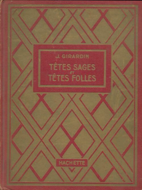 Livrenpoche : Têtes sages et têtes folles - J. Girardin - Livre
