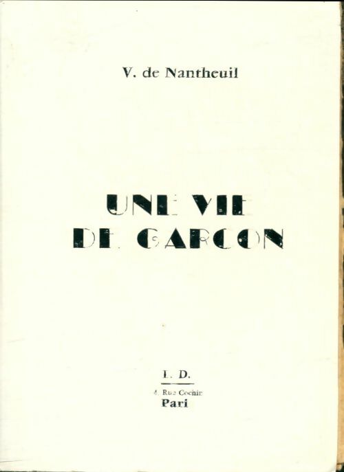 Livrenpoche : Une vie de garçon - V De Nantheuil - Livre