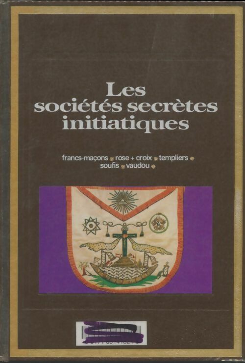 Livrenpoche : Les sociétés secrètes initiatiques - Collectif - Livre