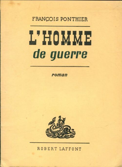 Livrenpoche : L'homme de guerre - François Ponthier - Livre