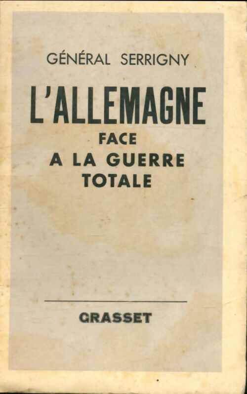 Livrenpoche : L'Allemagne face à la guerre totale - Bernard Serrigny - Livre