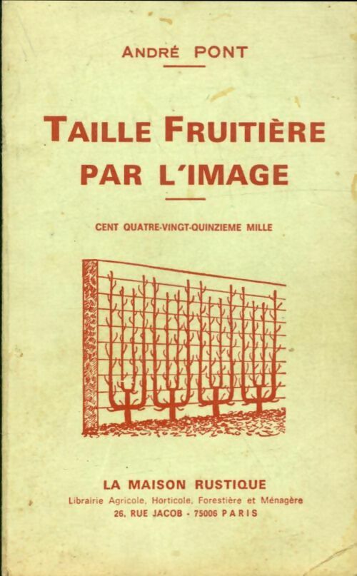 Livrenpoche : Taille fruitière par l'image - André Pont - Livre