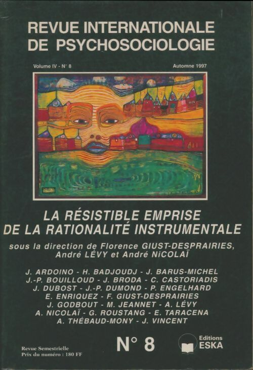 Livrenpoche : Revue internationale de psychosociologie Volume IV n°8 : La résistible emprise de la rationalité instrumentale - Collectif - Livre