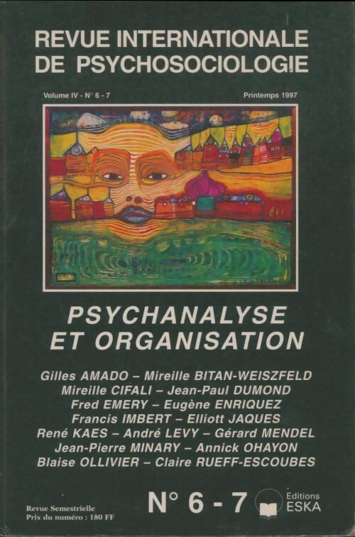 Livrenpoche : Revue internationale de psychosociologie Volume IV n°6-7 : Psychanalyse et organisation - Collectif - Livre