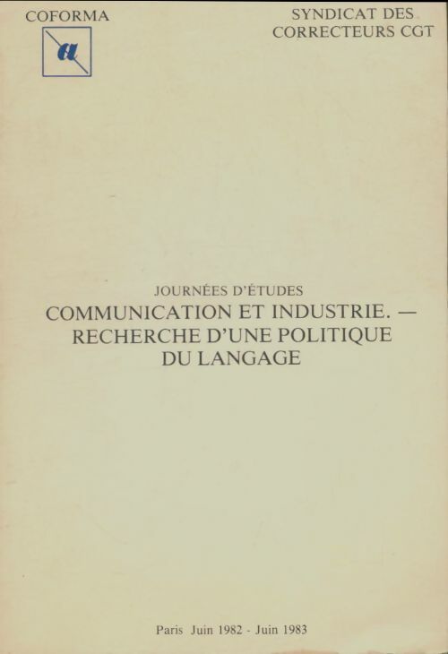 Livrenpoche : Communications et industrie : Recherche d'une politique du langage - Collectif - Livre